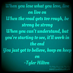 Tyler Hilton - Keep On - Song Lyric Quotes