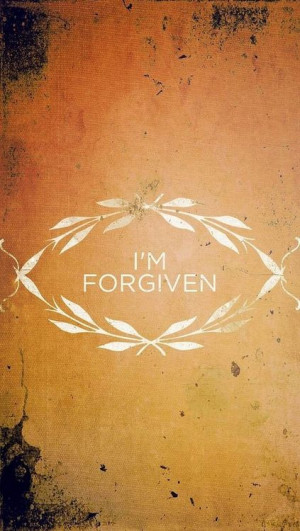 AM FORGIVEN