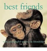 Howard, Anne - BEST FRIENDS witty meaningful quotes on friendship