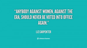 ... -Liz-Carpenter-anybody-against-women-against-the-era-should-68845.png