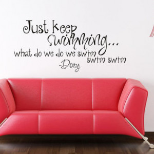 ... Wall Stickers Vinyl Decal Quote - Just Keep Swimming - Dory - Finding