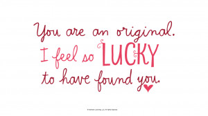Love Quotes: So lucky to have found you #Hallmark #HallmarkIdeas