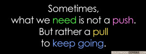 Keep Going in Life Facebook Timeline Quote Covers