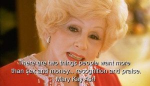 Mary kay ash, quotes, sayings, recognition, praise, famous
