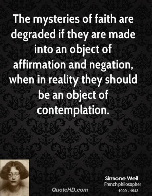 The mysteries of faith are degraded if they are made into an object of ...