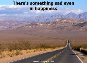 ... even in happiness - Anton Pavlovich Chekhov Quotes - StatusMind.com