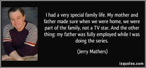 More Jerry Mathers Quotes