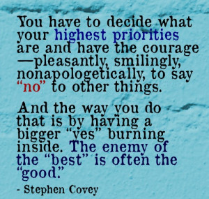 This comes from Stephen Covey, and it’s message: it’s okay to say ...