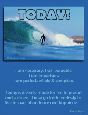 Today I Am #Motivational #Quote