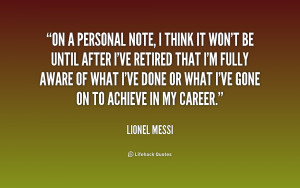 File Name : quote-Lionel-Messi-on-a-personal-note-i-think-it-241490 ...