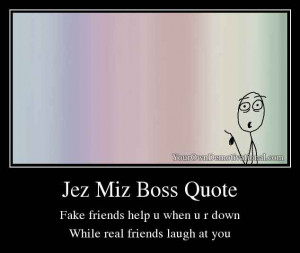 yourowndemotivational-jez-miz-boss-quote-1378563.jpg