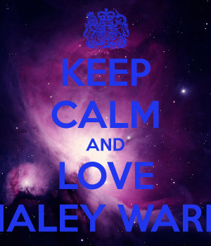 keep calm and love hailey