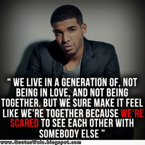 Drake Quotes About Love Drake love quotes