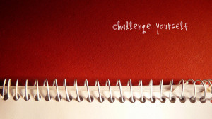 Challenge yourself!