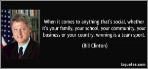 team quotes winning quotes bill clinton quotes bill clinton books