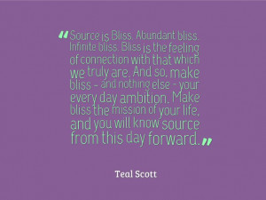 Bliss - Teal Scott - Enlarge and read this, it is wonderful, powerful ...