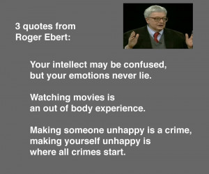 quotes from Roger Ebert -thefilmbook