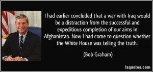 had earlier concluded that a war with Iraq would be a distraction ...