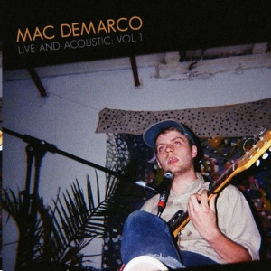 Mac DeMarco | “Only You” | Live and Acoustic : Vol. 1