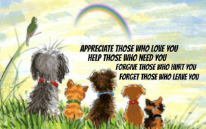 Appreciate those who love you ..