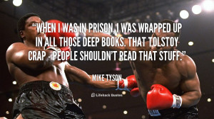 quote-Mike-Tyson-when-i-was-in-prison-i-was-56338.png