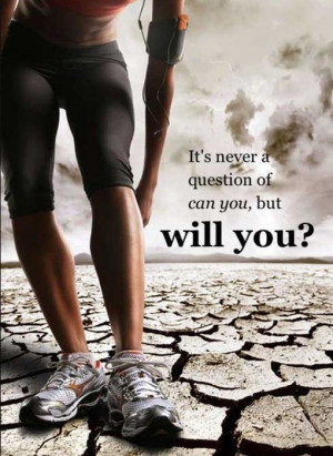 ... .com/its-never-a-question-of-can-youbut-will-you-inspirational-quote