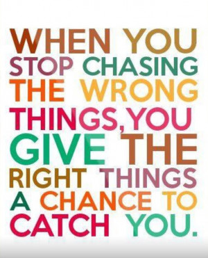 Stop chasing