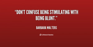 Quotes About Being Blunt