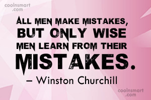 Mistake Quote: All men make mistakes, but only wise...