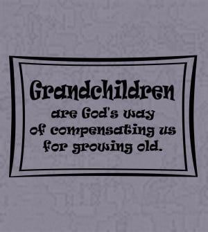 Wall Decals and Stickers - Grandchildren are God's way..
