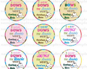 Instant Download-Bow Sayings, Daddy Wears Cowboy Boots 1 inch Round ...