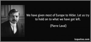 quote-we-have-given-most-of-europe-to-hitler-let-us-try-to-hold-on-to ...