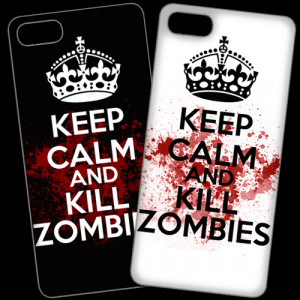 Keep Calm and Kill Zombies Phone Case