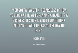 Derek Jeter Fun Quote