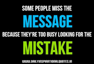 ... because theyre too busy looking for the mistake inspirational quote