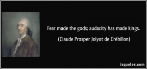 More Claude Prosper Jolyot de Crébillon Quotes