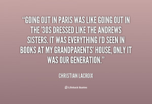 Christian Lacroix Quotes