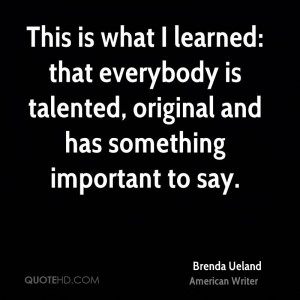 Brenda Ueland Quotes