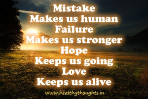 Mistake- Makes us human;
