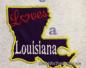LOUISIANA State Applique, Everyone loves a Louisiana Girl - INSTANT ...