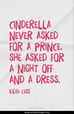Never Asked for a Prince Cinderella