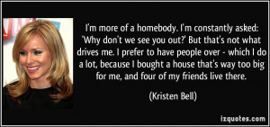 asked: 'Why don't we see you out?' But that's not what drives me ...