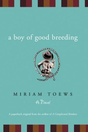 Start by marking “A Boy of Good Breeding” as Want to Read: