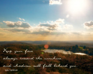 Inspirational quote, Walt Whitman, Keep your face toward the sun ...