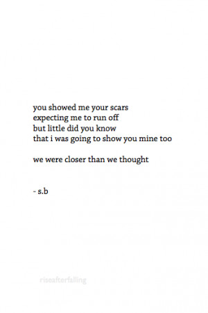 sad quotes words writing self harm bw Scar positive scars poetry poem ...