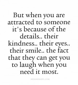 ... fact that they can get you to laugh when you need it most. ~unknown