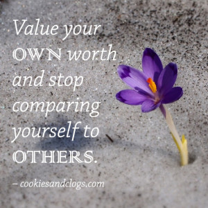 ... and motivational quote to value your self and to stop comparing