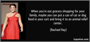 When you're out grocery shopping for your family, maybe you can put a ...