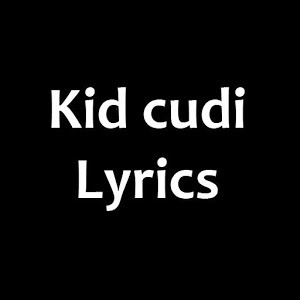 Kid cudi Lyrics FREE