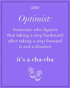 ... steps forward, two steps back. #life #journey #optimist #quote More